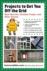 Enlarge image Cover: Projects to Get You Off the Grid - Skyhorse Publishing