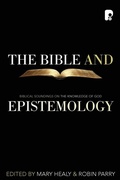 Cover: The Bible and Epistemology - Paternoster Press