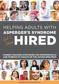 Cover: Helping Adults with Asperger's Syndrome Get & Stay Hired - Jessica Kingsley Publishers