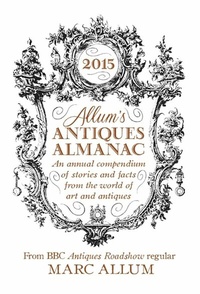 Abbildung von: Allum's Antiques Almanac 2015 - Icon Books