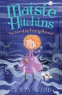 Cover: The Case of the Weeping Mermaid - Stripes Publishing
