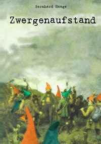 Enlarge image Cover: Zwergenaufstand - BoD - Books on Demand