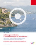 Cover: Zeitmanagement-Update: 8 einfache Strategien f&uuml;r mehr Effizienz. Zeitmanagement, Arbeitsorganisation und Selbstmanagement, optimale Aufgabenplanung mit elektronischen Medien. - up next verlag