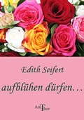 Cover: aufbl&uuml;hen d&uuml;rfen... - Amthor Verlag