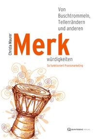 Abbildung von: Von Buschtrommeln, Tellerrändern und anderen Merkwürdigkeiten - Quintessenz Verlag