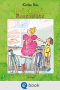 Cover: Prinzessin Rosenbl&uuml;te 1 - Oetinger