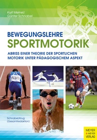 Abbildung von: Bewegungslehre Sportmotorik - Meyer & Meyer