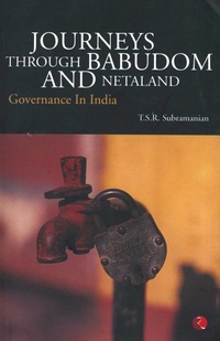 Abbildung von: Journeys Through Babudom and Netaland - Rupa Publications India Pvt. Ltd