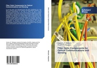 Abbildung von: Fiber Optic Components for Optical Communications and Sensing - Scholars' Press