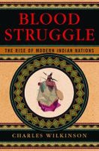 Enlarge image Cover: Blood Struggle: The Rise of Modern Indian Nations - WW Norton & Co