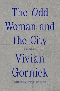 Abbildung von: The Odd Woman and the City - Farrar, Straus and Giroux