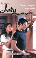 Cover: Como Conseguir Un Marido - Harlequin Julia