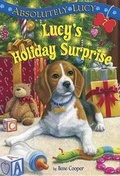 Cover: Absolutely Lucy #7: Lucy's Holiday Surprise - Random House Books for Young Readers