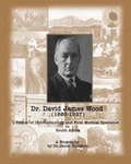 Cover: Dr. David James Wood (1865-1937) - Mercutio Books