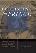 Cover: Publishing The Prince - The University of Michigan Press