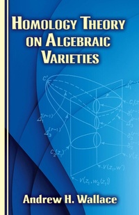 Abbildung von: Homology Theory on Algebraic Varieties - Dover Publications