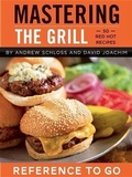 Cover: Mastering the Grill: Reference to Go - Chronicle Books LLC