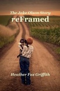 Cover: Reframed - Dr. Heather Fox Griffith
