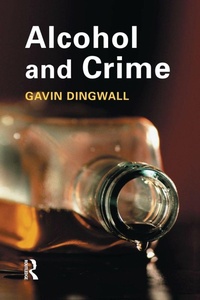Enlarge image Cover: Alcohol and Crime - CRC Press