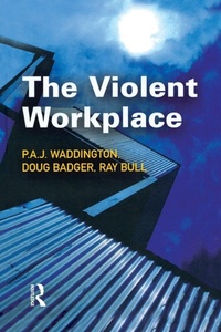 Enlarge image Cover: The Violent Workplace - CRC Press