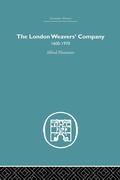 Cover: The London Weaver's Company 1600 - 1970 - Routledge