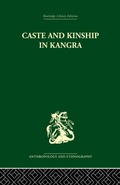 Cover: Caste and Kinship in Kangra - Routledge