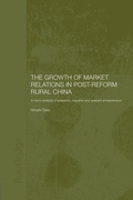 Cover: The Growth of Market Relations in Post-Reform Rural China - Routledge