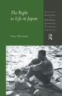 Cover: The Right to Life in Japan - Routledge