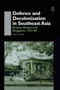 Cover: Defence and Decolonisation in South-East Asia - Routledge