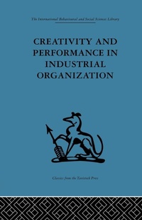 Enlarge image Cover: Creativity and Performance in Industrial Organization - Routledge