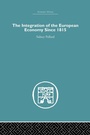 Cover: The Integration of the European Economy Since 1815 - Routledge