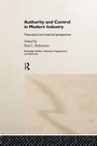 Cover: Authority and Control in Modern Industry - Routledge