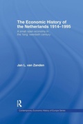 Cover: The Economic History of The Netherlands 1914-1995 - Routledge