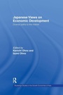 Cover: Japanese Views on Economic Development - Routledge