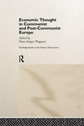 Cover: Economic Thought in Communist and Post-Communist Europe - Routledge