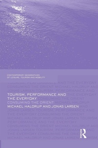 Enlarge image Cover: Tourism, Performance and the Everyday - Routledge