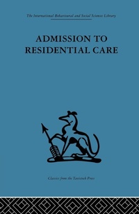 Enlarge image Cover: Admission to Residential Care - Routledge