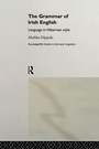 Cover: The Grammar of Irish English - Routledge