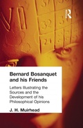 Cover: Bernard Bosanquet and his Friends - Routledge