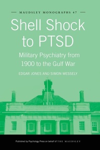 Enlarge image Cover: Shell Shock to PTSD - Psychology Press Ltd