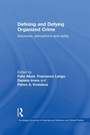 Cover: Defining and Defying Organised Crime - Routledge