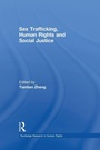 Cover: Sex Trafficking, Human Rights, and Social Justice - Routledge
