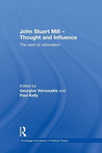 Enlarge image Cover: John Stuart Mill - Thought and Influence - Routledge