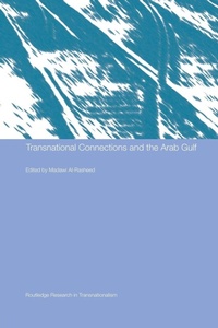 Enlarge image Cover: Transnational Connections and the Arab Gulf - Routledge
