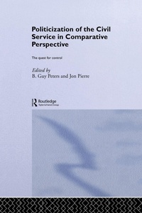 Enlarge image Cover: The Politicization of the Civil Service in Comparative Perspective - Routledge