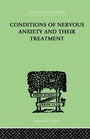 Bild: Conditions Of Nervous Anxiety And Their Treatment - Routledge