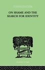 Cover: On Shame And The Search For Identity - Routledge
