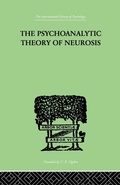 Cover: The Psychoanalytic Theory Of Neurosis - Routledge
