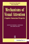 Bild: Mechanisms Of Visual Attention: A Cognitive Neuroscience Perspective - Psychology Press Ltd