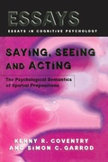 Cover: Saying, Seeing and Acting - Psychology Press Ltd